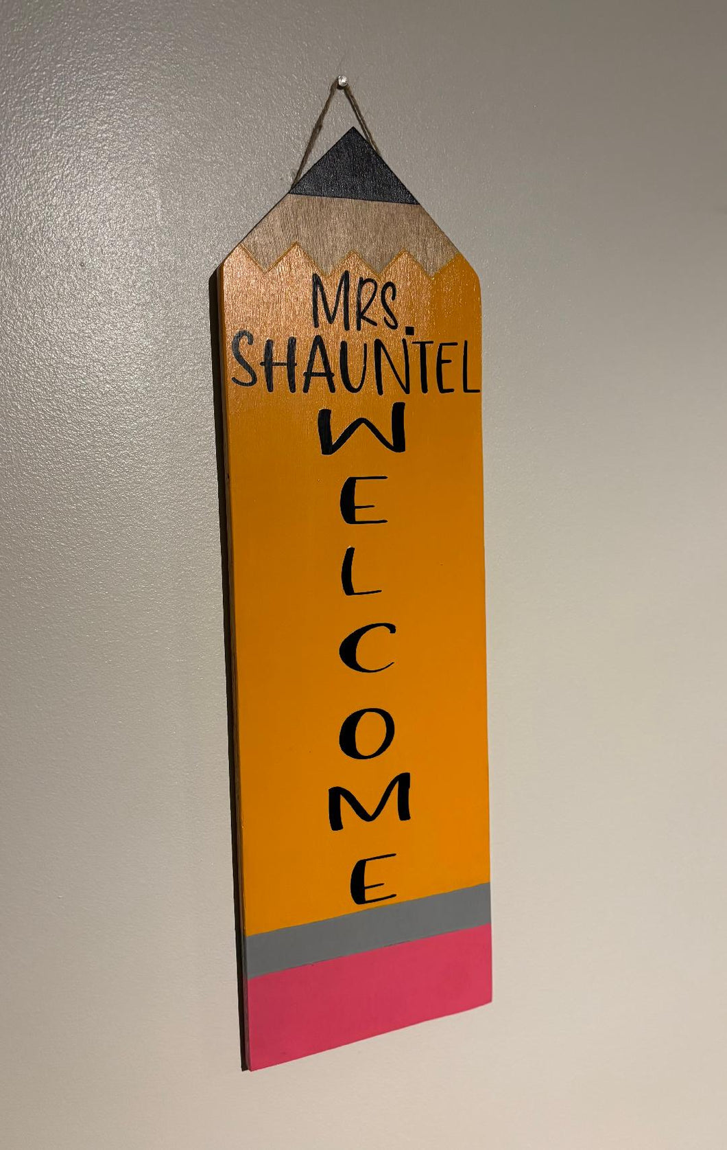 Teacher Welcome (Pencil) sign